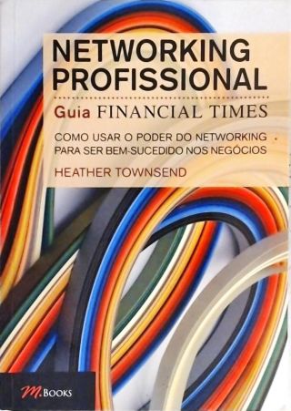 Networking Profissional - Guia Financial Times