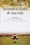 Invente O Resto De Sua Vida