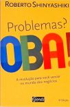 Problemas? Oba!