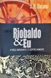 Riobaldo E Eu - A Roça Imigrante E O Sertão Mineiro