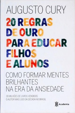 20 Regras De Ouro Para Educar Filhos E Alunos