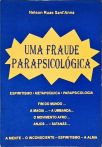 Uma Fraude Parapsicológica - Autografado