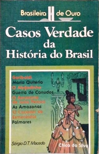 Casos Verdade da História do Brasil