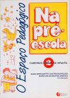 O Espaço Pedagógico na Pré-Escola 2