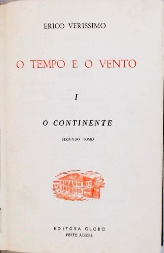 O Tempo e o Vento - O Continente - Tomo II