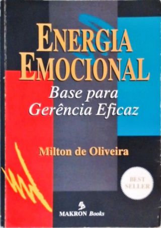 Energia Emocional: Base para Gerência Eficaz