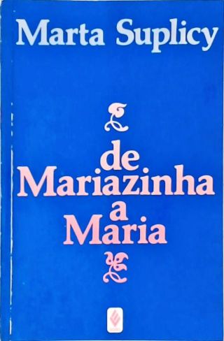 De Mariazinha a Maria