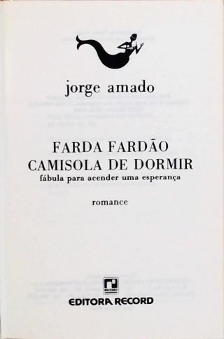 Farda, Fardão, Camisola de Dormir