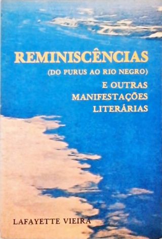 Reminiscências (do Purus ao Rio Negro) - Autografado