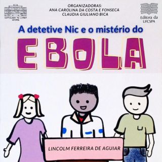 A Detetive Nic e o Mistério do Ebola