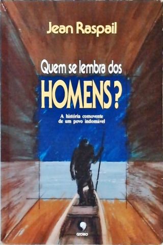 Quem Se Lembra Dos Homens