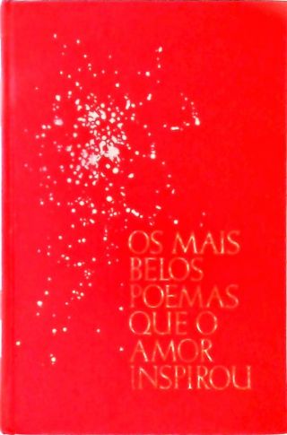 Os Mais Belos Poemas que o Amor Inspirou - Vol. 3