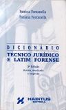 Dicionário Técnico Jurídico e Latim Forense