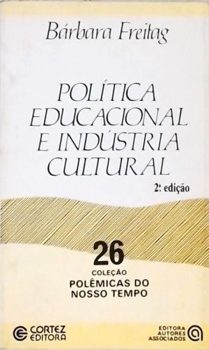 Política Educacional E Indústria Cultural