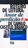 Roteiro De Leitura - Amor E Perdição De Camilo Castelo Branco