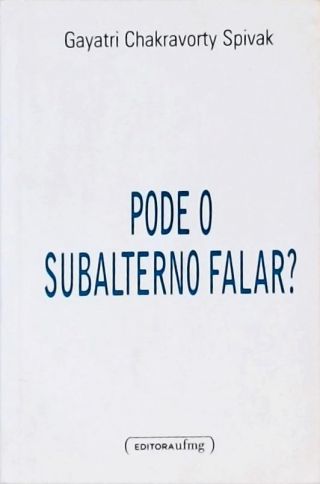 Pode o Subalterno Falar?