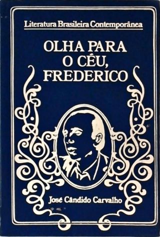 Olha Para O Céu, Frederico!