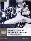 As Origens Da Primeira Guerra - Vol. 1