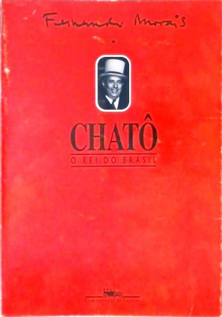 Chatô - O Rei do Brasil