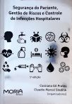 Segurança do Paciente, Gestão de Riscos e Controle Das Infecções Hospitalares