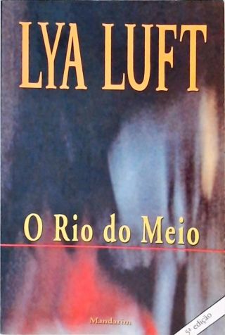 O Rio Do Meio