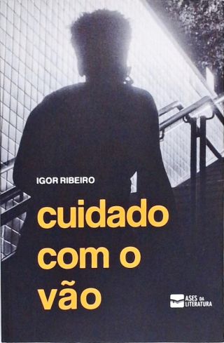 Cuidado Com O Vão