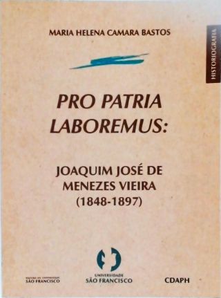 Pro Patria Laboremus - Joaquim José de Menezes Vieira (1848-1897)