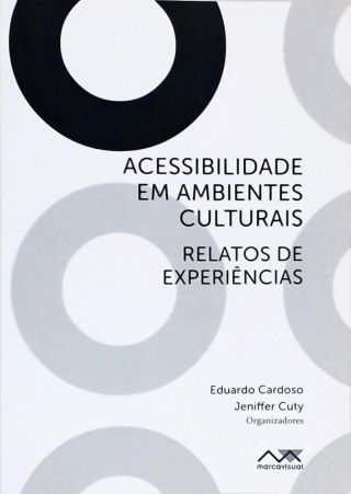 Acessibilidade em Ambientes Culturais - inclui Cd