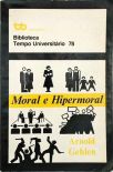 Moral e Hipermoral -  Uma Ética Pluralista