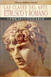 Las Claves Del Arte Etrusco y Romano