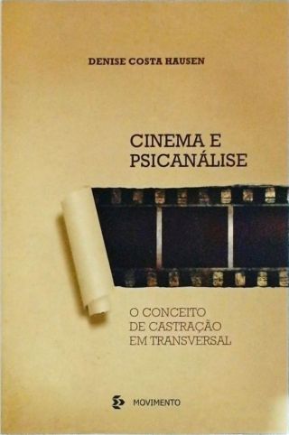 Cinema E Psicanálise (Autografado)