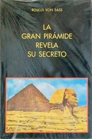 La Gran Pirámide Revela Su Secreto