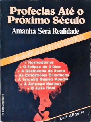 Profecias Até O Próximo Século