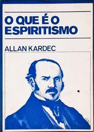 O Que é o Espiritismo