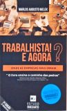 Trabalhista! E Agora? Onde As Empresas Mais Erram