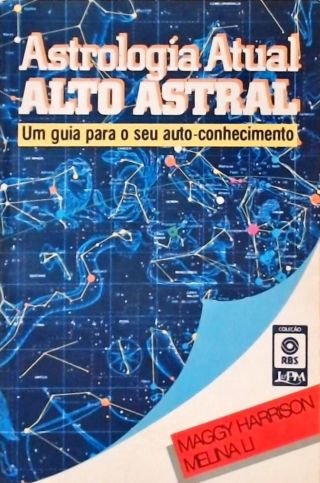 Astrologia Atual: Alto Astral
