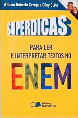 Superdicas Para Ler E Interpretar Textos No Enem