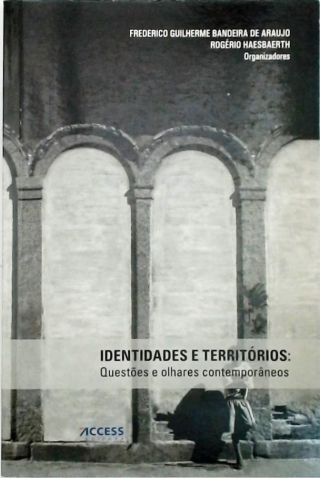 Identidades e Territórios - Questões e Olhares Contemporâneos
