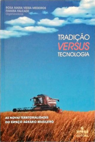 Tradição Versus Tecnologia