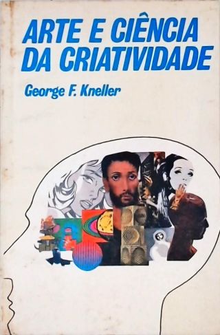 Arte E Ciência Da Criatividade