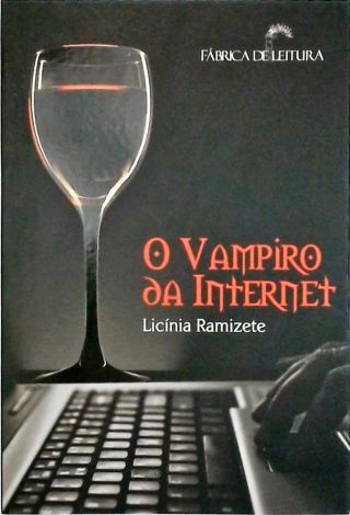 O Vampiro Da Internet