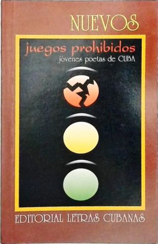 Nuevos Juegos Prohibidos - Jóvenes Poetas De Cuba