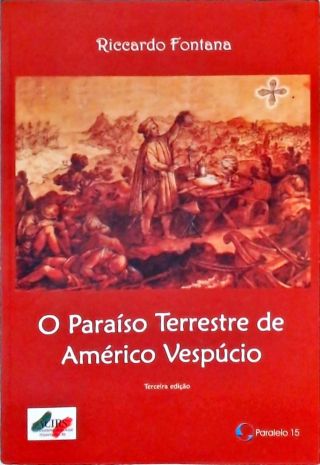 O Paraíso Terrestre De Américo Vespúcio