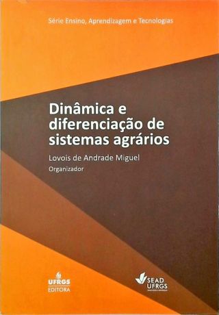 Dinâmica e diferenciação de sistemas agrários