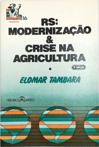 Rs - Modernização & Crise Na Agricultura