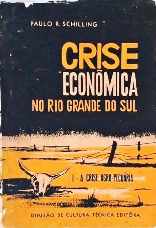 Crise Econômica no Rio Grande do Sul