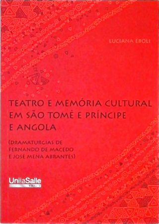 Teatro e Memória Cultural em São Tomé e Príncipe e Angola