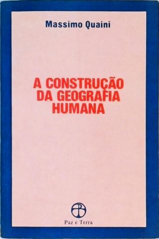 A Construção da Geografia Humana