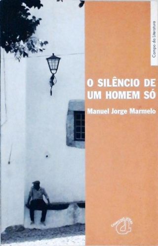 O Silêncio de um Homem Só