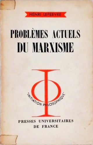 Problèmes Actuels du Marxisme
